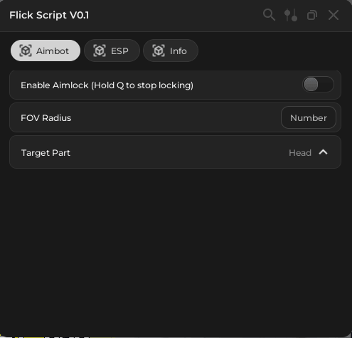 flick script v0.1 - Enable AimLock and Aimbot
